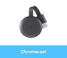 Chromecast